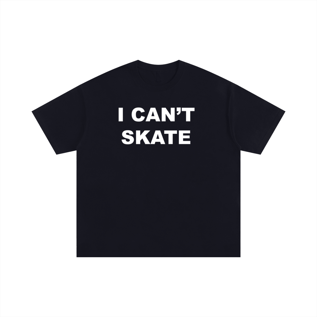 Classic Oversized I Can't Skate Tee